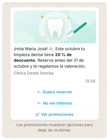Una plantilla de marketing de WhatsApp como le llega al cliente: la imagen de la promoción, el mensaje del 20 % de descuento en la limpieza dental con su nombre, y los botones «Quiero reservar», «No me interesa» y «Ver promociones».